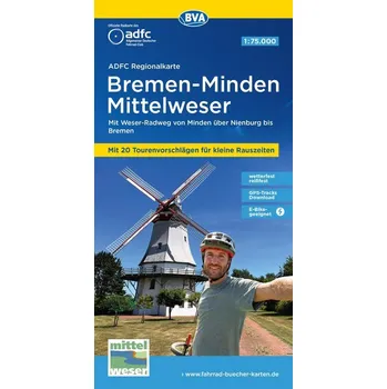 ADFC-Regionalkarte Bremen-Minden Mittelweser, 1:75.000, mit Tagestourenvorschlägen, reiß- und wetterfest, E-Bike-geeignet, GPS-T - Allgemeiner Deutscher Fahrrad-Club e.V. (ADFC)