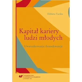 Kapitał kariery ludzi młodych - Elżbieta Turska