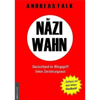 Der Naziwahn - Falk, Andreas