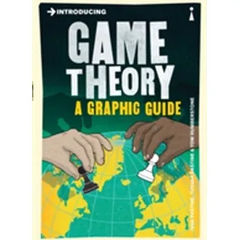 Matematika Introducing Game Theory - McDowell, Moore; Thom, Rodney; Pastine, Ivan; Frank, Robert H.; Bernanke, Ben