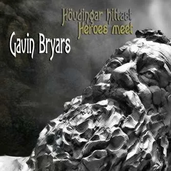 Zahraniční hudba CD Gavin Bryars: Hövdingar Hittast ("Heroes Meet") - Music From The Faroe Islands 2014