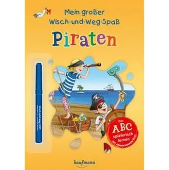 První čtění Mein großer Wisch-und-Weg-Spaß - Piraten - Stickel, Stephanie