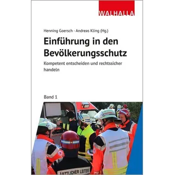 Osobní rozvoj Kompetent und rechtssicher handeln: Einführung in den Bevölkerungsschutz - Goersch, Henning