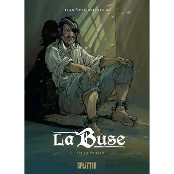 Komiks pro dospělé La Buse. Band 2 - Delitte, Jean-Yves