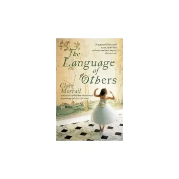 Language of Others - Morrall, Clare