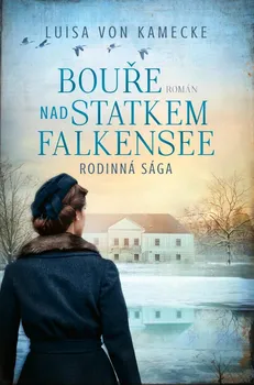 Bouře nad statkem Falkensee - Luisa von Kamecke (2024, pevná)