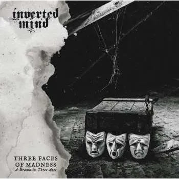 Zahraniční hudba CD Inverted Mind: Three Faces Of Madness (A Drama In Three Acts) 2016