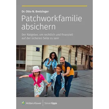 Patchworkfamilie absichern - Bretzinger, Otto N.