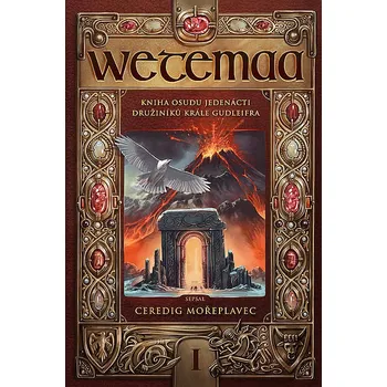 Kniha Wetemaa, kniha osudu jedenácti družiníků krále Gudleifra - Adam Andres (2024) [E-kniha]