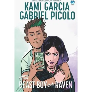 Młodzi Tytani. Beast Boy kocha Raven - Kami Garcia