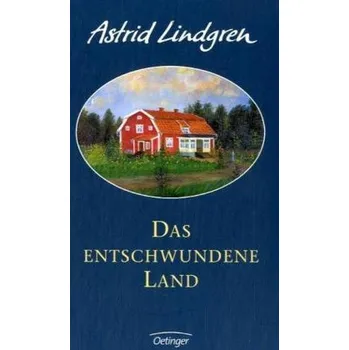Literární biografie Das entschwundene Land - Astrid Lindgren