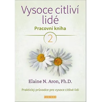 Vysoce citliví lidé 2: Pracovní kniha Kniha