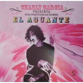 Zahraniční hudba LP Charly Garcia: El Aguante 2017