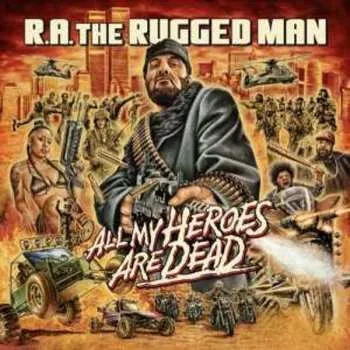 Zahraniční hudba 3LP R.A. The Rugged Man: All My Heroes Are Dead 2020