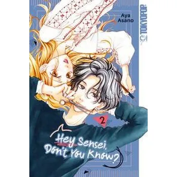 Komiks pro dospělé Hey Sensei, Don't You Know? 02 - Asano, Aya