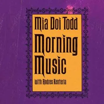 Zahraniční hudba LP Mia Doi Todd: Morning Music LTD 2024 Limited Edition Vinyl