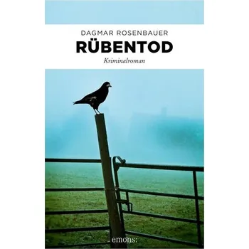 Rübentod - Rosenbauer, Dagmar
