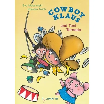 První čtění Cowboy Klaus und Toni Tornado - Muszynski, Eva