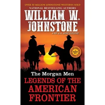 The Morgan Men - Johnstone, William W.; Johnstone, J.A.