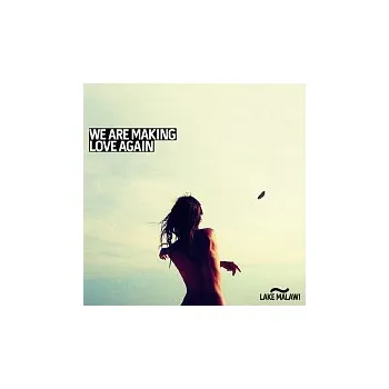 Česká hudba Lake Malawi – We Are Making Love Again CD - DOPRAVA ZDARMA od 2 000 Kč