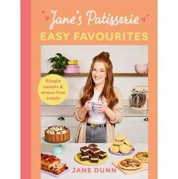 Populárně naučná literatura pro dospělé Jane’s Patisserie Easy Favourites - Jane Dunn