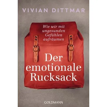 Osobní rozvoj Der emotionale Rucksack - Dittmar, Vivian [DE] (2023, Brožovaná, Goldmann TB)