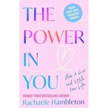Literární biografie The Power in You - Hambleton, Rachaele