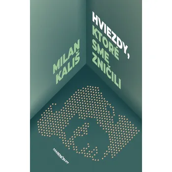 Kniha Hviezdy, ktoré sme zničili