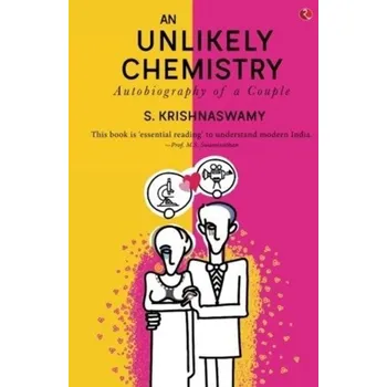 Literární biografie AN UNLIKELY CHEMISTRY - Krishnaswamy, Dilip