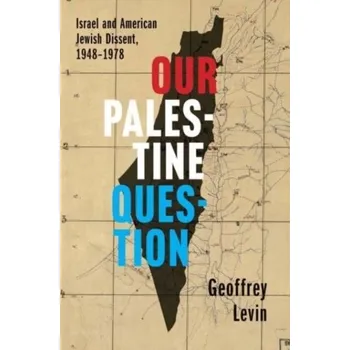 Cestování Our Palestine Question - Levin, Geoffrey