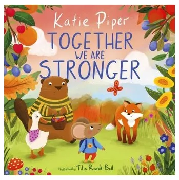 Kniha Together We Are Stronger - Piper Katie