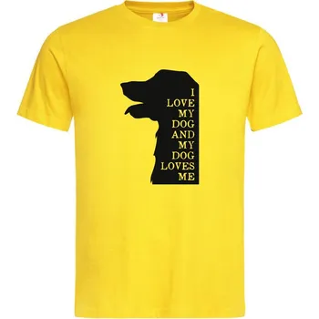 Tričko I love my dog, my dog loves me