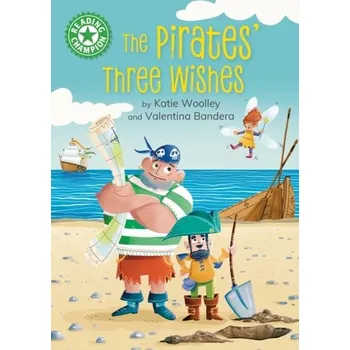 Učebnice Reading Champion: The Pirates' Three Wishes - Woolley, Katie [EN] (2024, Brožovaná, Hachette Children\'s Group)