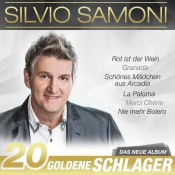 Zahraniční hudba CD Silvio Samoni: 20 Goldene Schlager 2015