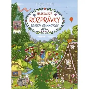 První čtění Najkrajšie rozprávky bratov Grimmovcov - Bruns, Tessa Rath Elena