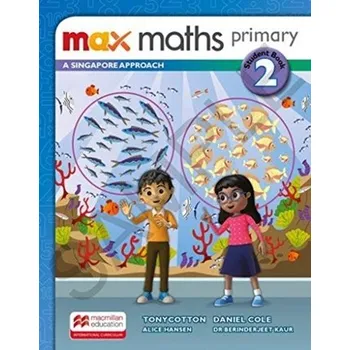 Matematika Max Maths Primary A Singapore Approach Grade 2 Student Book