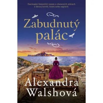Kniha Zabudnutý palác - Alexandra Walshová