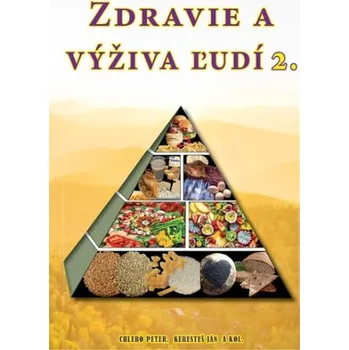 Slovenský jazyk Zdravie a výživa ľudí 2 - Ján Keresteš, Peter Chlebo