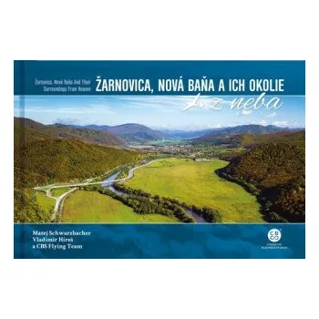 Cestování Žarnovica, Nová Baňa a ich okolie z neba - Matej Schwarzbacher