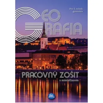 Geografia pre 3. ročník gymnázia - Zuzana Vaňková, Anton Magula