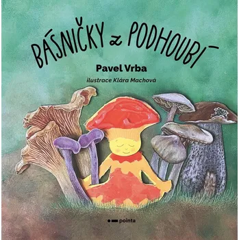 Kniha Básničky z podhoubí - Pavel Vrba (E-Kniha)
