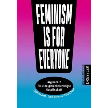 Feminism is for everyone! - Hofmann, Laura