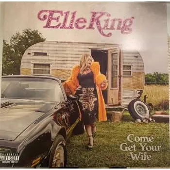 LP Elle King: Come Get Your Wife 2023