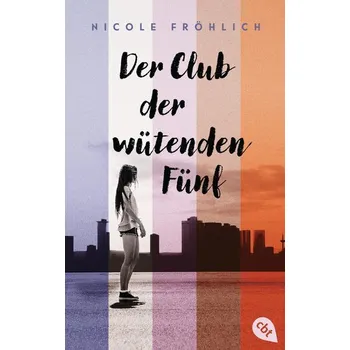 Der Club der wütenden Fünf - Fröhlich, Nicole