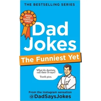 Populárně naučná literatura pro dospělé Dad Jokes: The Funniest Yet - Jokes, Dad Says