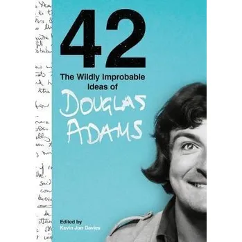 Cizojazyčná kniha 42: The Wildly Improbable Ideas of Douglas Adams