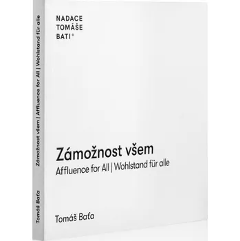 Zámožnost všem / Affluence for All / Wahlstand für alle