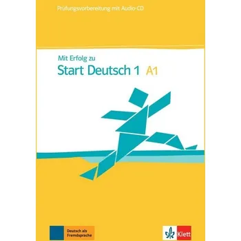 Německý jazyk Mit Erfolg zu Start Deutsch A1 - cvičebnice a soubor testů + CD