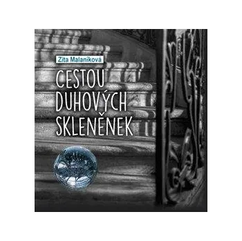 Poezie Cestou duhových skleněnek