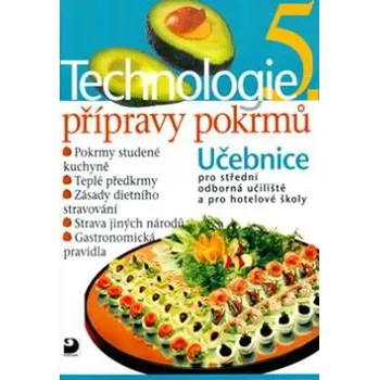 Technologie přípravy pokrmů 5 - 2. vydání